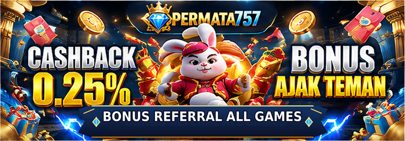 BONUS REFERRAL 0.25 SEMUA GAMES